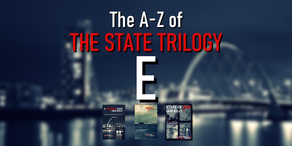 THE STATE TRILOGY A-Z GUIDE: E