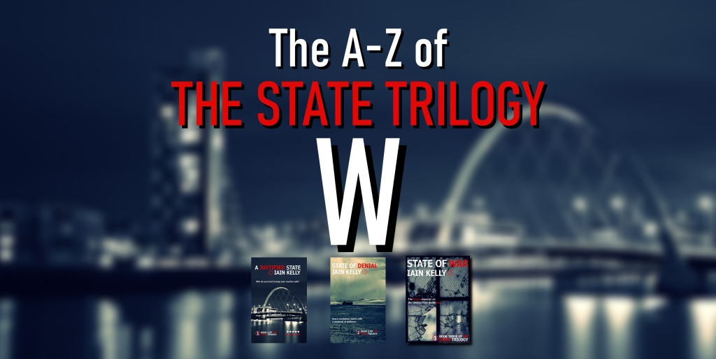 THE STATE TRILOGY A-Z GUIDE: W